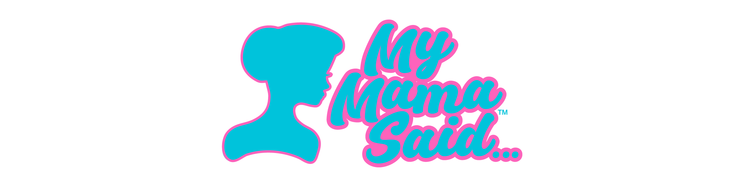 My Mama Said Stacked logo